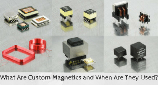 What Are Custom Magnetics and When Are They Used? – Allied Components ...